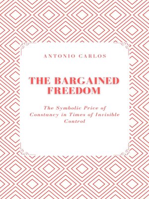 cover image of The Bargained Freedom